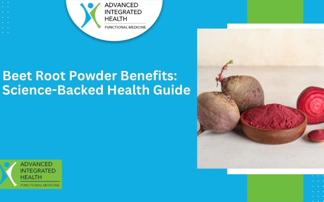 Beet Root Powder Benefits: Science-Backed Health Guide