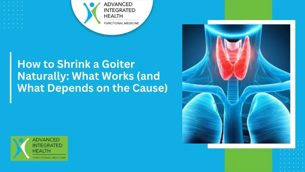 How to Shrink a Goiter Naturally: What Works (and What Depends on the Cause)