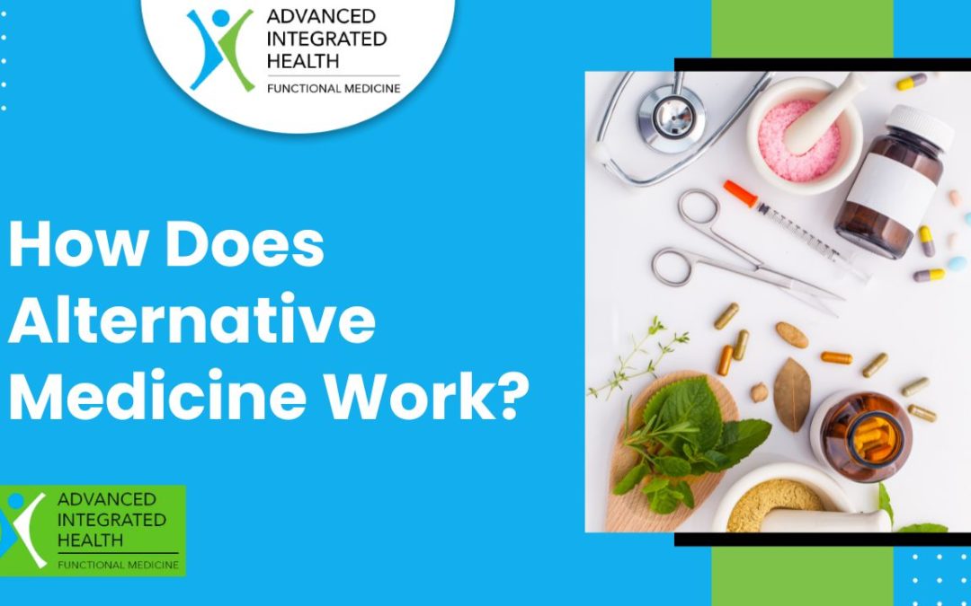 How Does Alternative Medicine Work? Learn with Examples