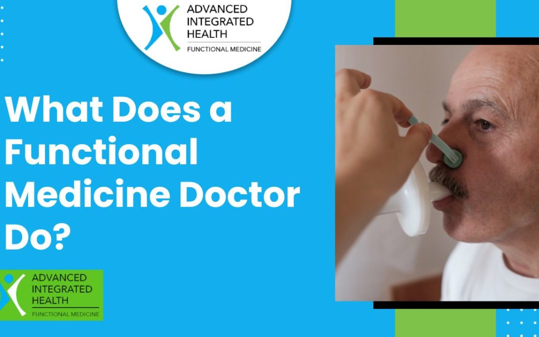 What Does a Functional Medicine Doctor Do? Explained!