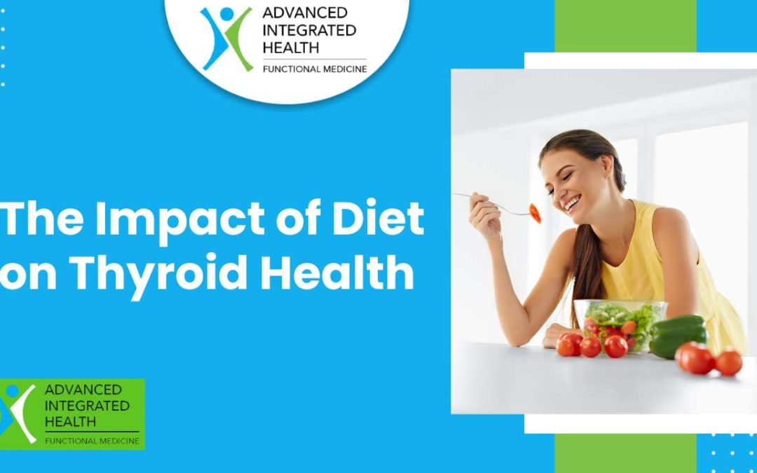 The Impact of Diet on Thyroid Health