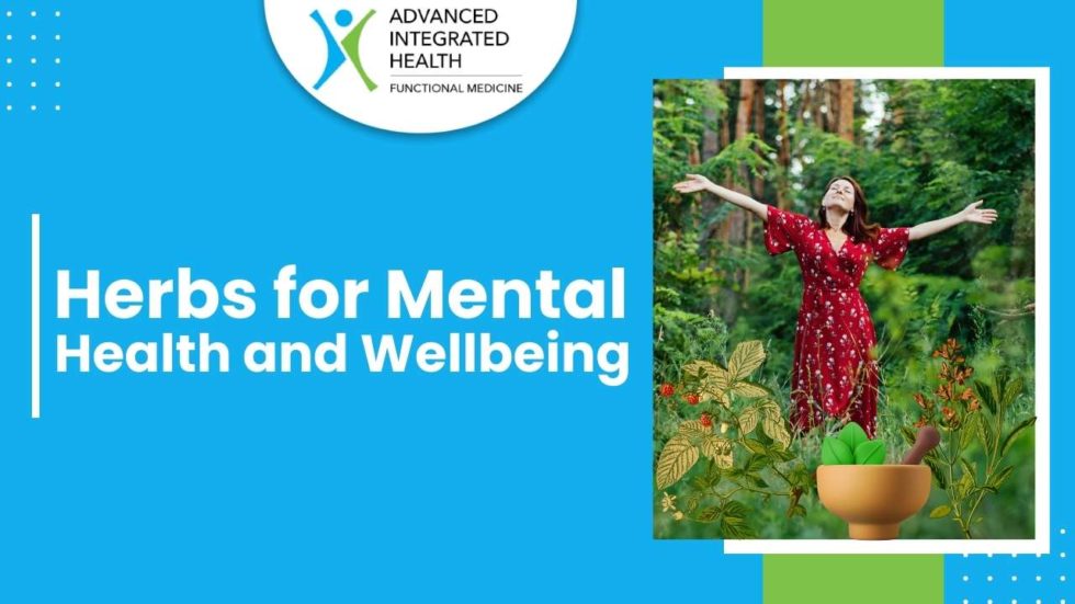 Herbs for Mental Health and Wellbeing An Expert's Advice