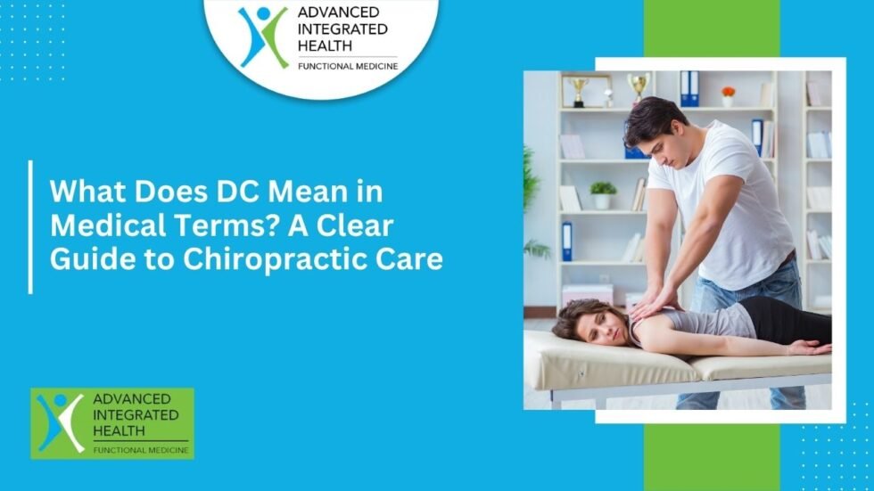 What Does DC Mean In Medical Terms A Clear Guide To Chiropractic Care What Does DC Mean In Medical Terms A Clear Guide To Chiropractic Care