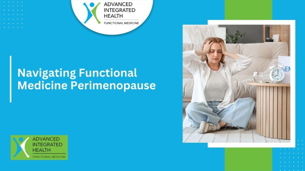 Navigating Functional Medicine Perimenopause