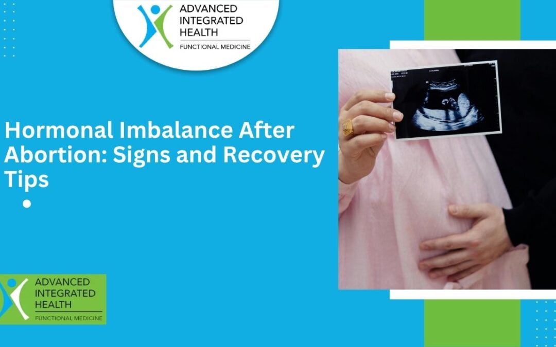 Hormonal Imbalance After Abortion: Signs and Recovery Tips