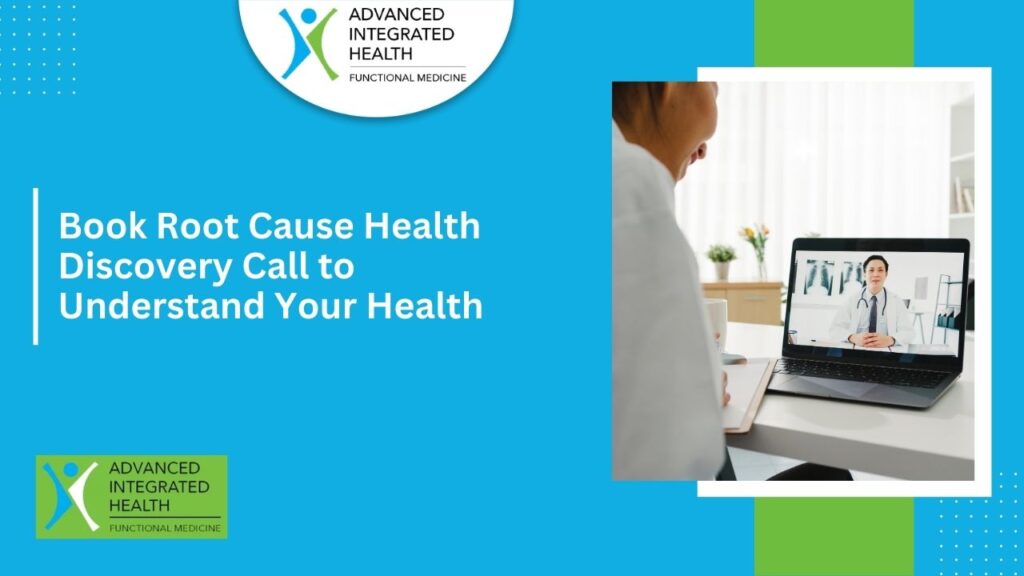 Book Root Cause Health Discovery Call to Understand Your Health