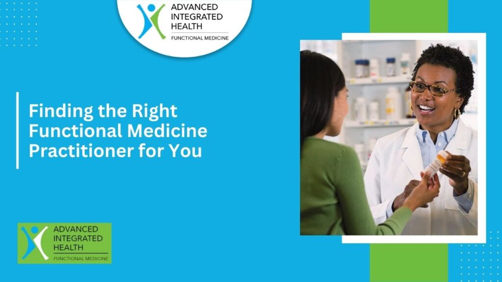 Finding the Right Functional Medicine Practitioner for You