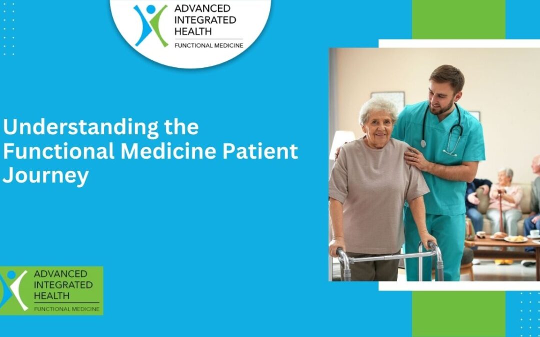 Understanding the Functional Medicine Patient Journey