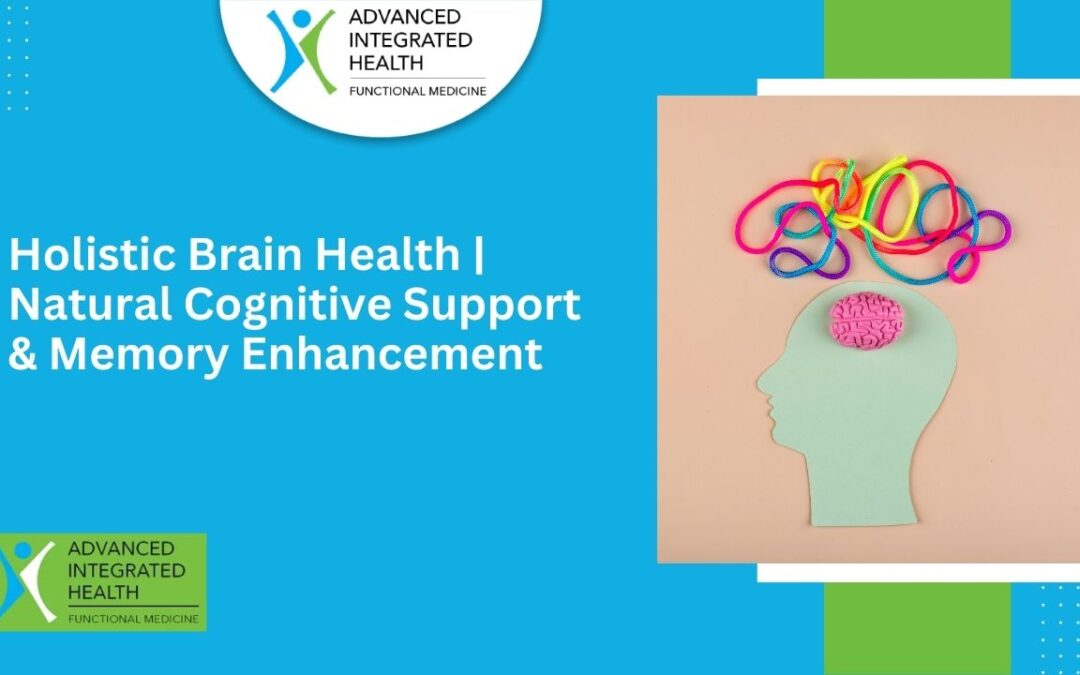 Holistic Brain Health | Natural Cognitive Support & Memory Enhancement