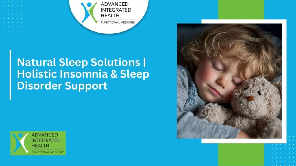 Natural Sleep Solutions | Holistic Insomnia & Sleep Disorder Support