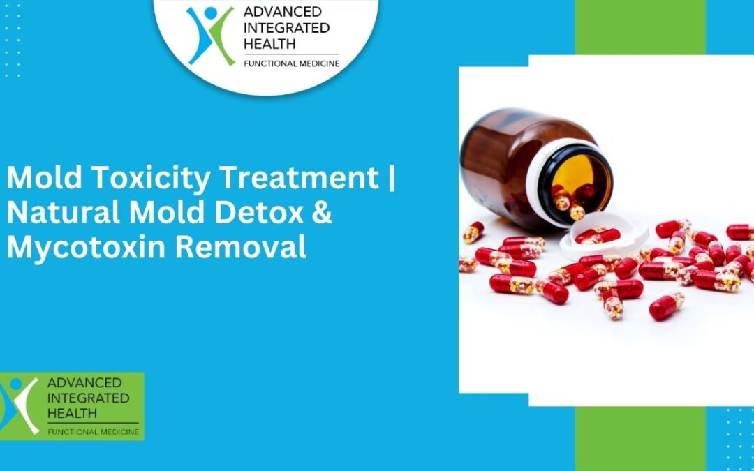 Mold Toxicity Treatment | Natural Mold Detox & Mycotoxin Removal