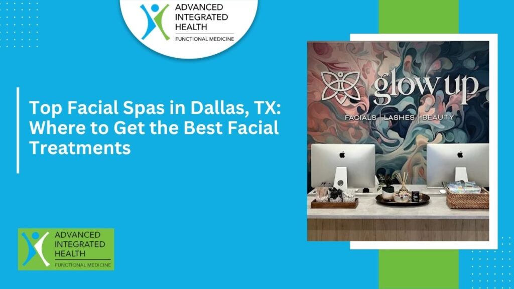 Top Facial Spas in Dallas